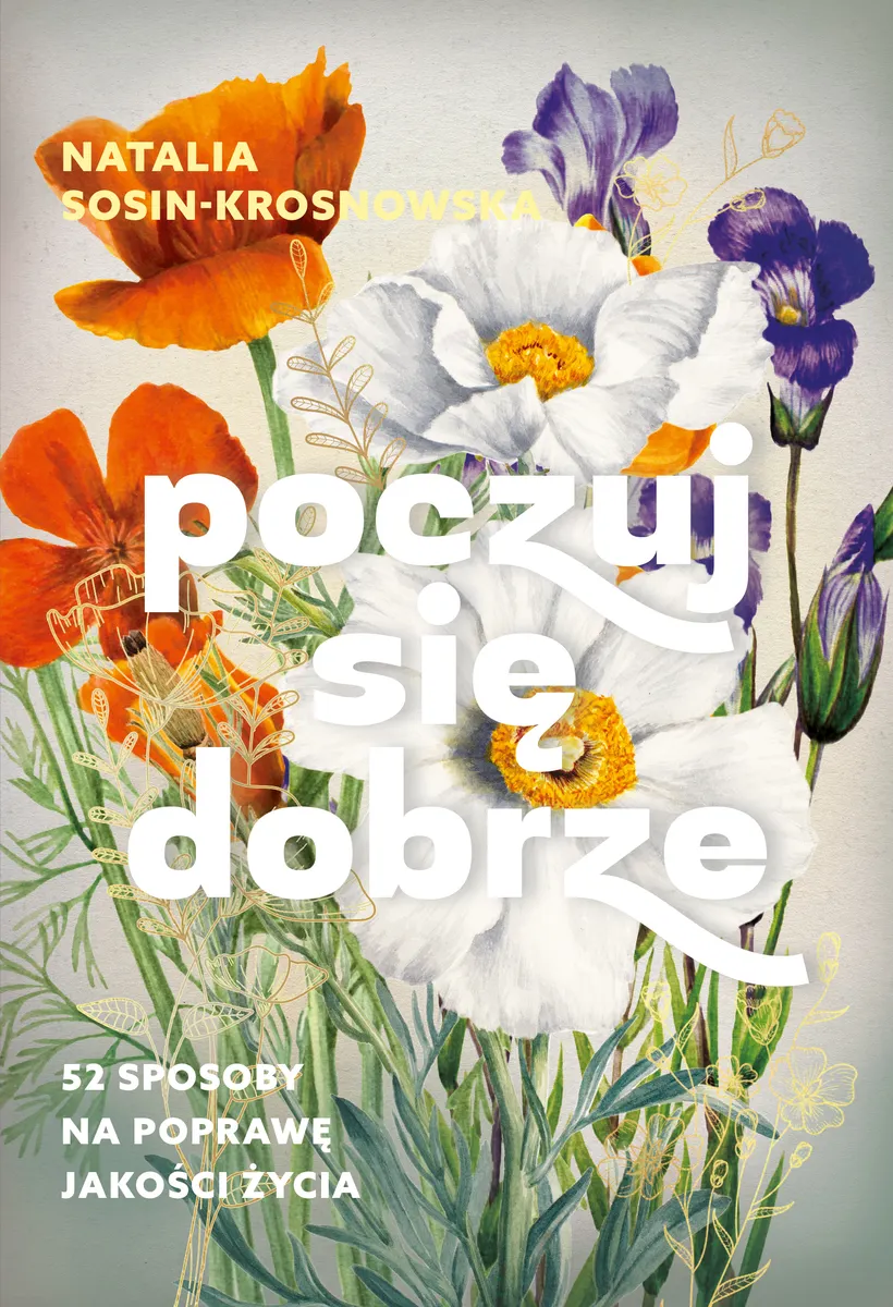 Poczuj się dobrze. 52 sposoby na poprawę jakości życia 9788324094103