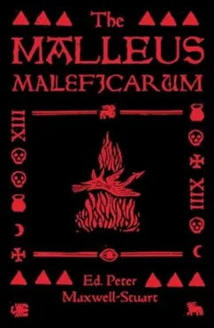 The Malleus Maleficarum 9781526181473