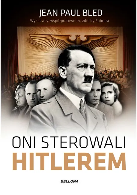 Oni sterowali Hitlerem 9788311150911