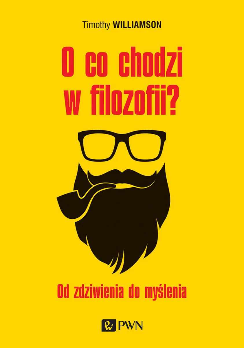 O co chodzi w filozofii? Od zdziwienia do myślenia  9788301208288