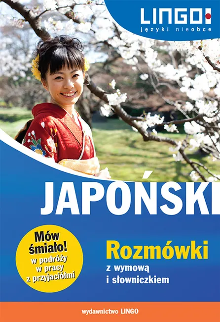 Japoński. Rozmówki z wymową i słowniczkiem 9788378922230