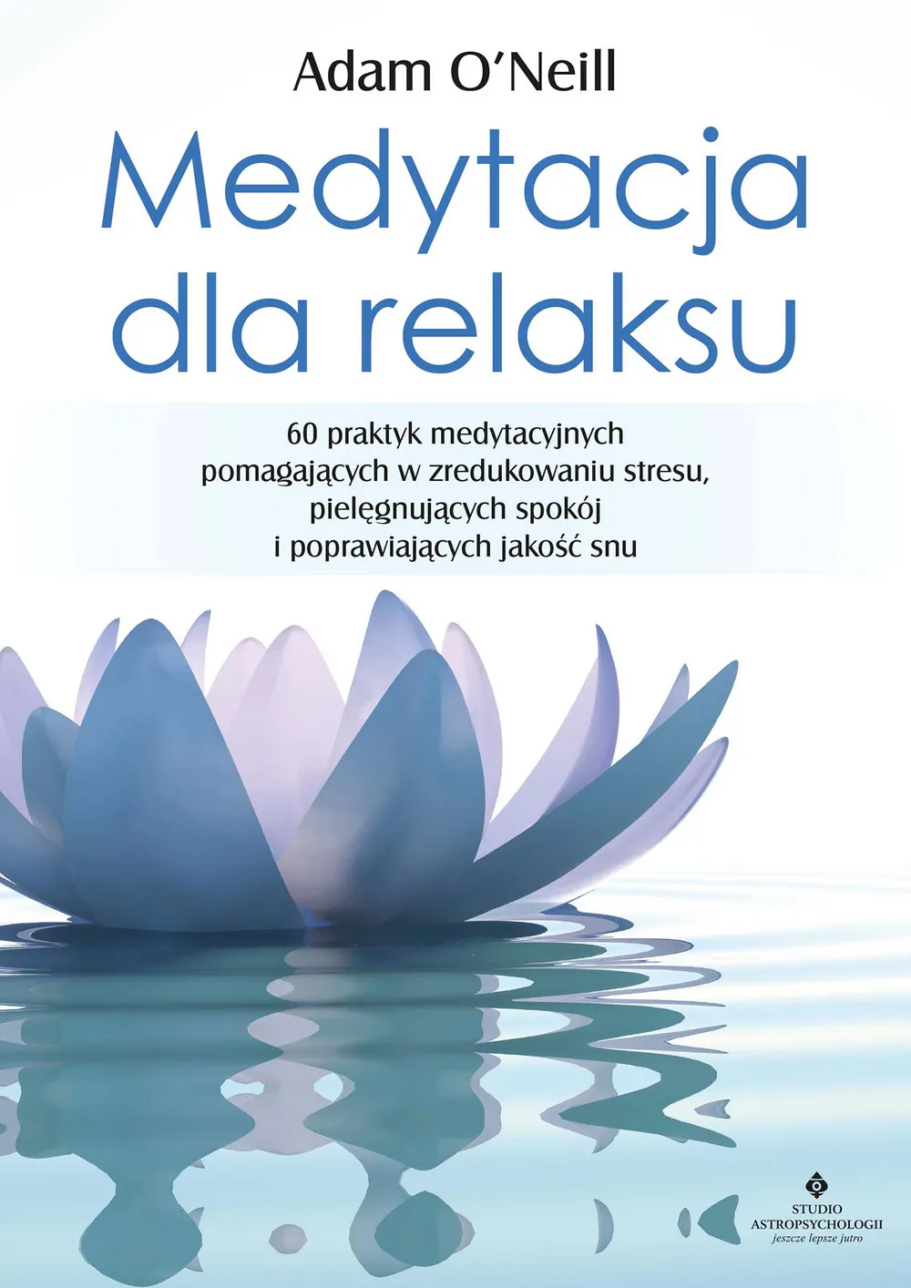 Medytacja dla relaksu 9788381713528