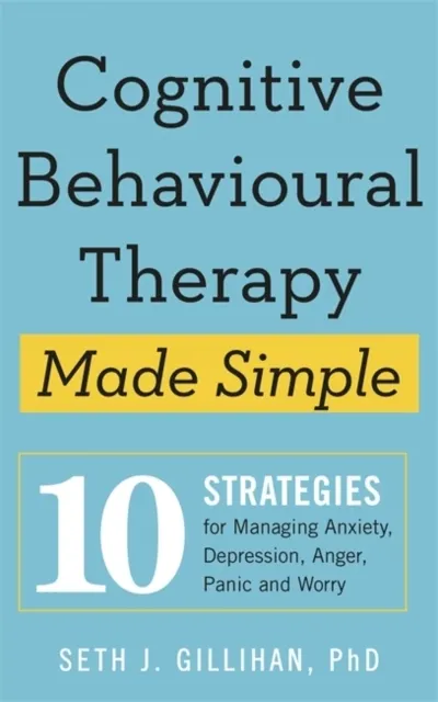 Cognitive Behavioural Therapy Made Simple 9781529336481