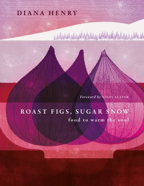Roast Figs, Sugar Snow  9781783255702