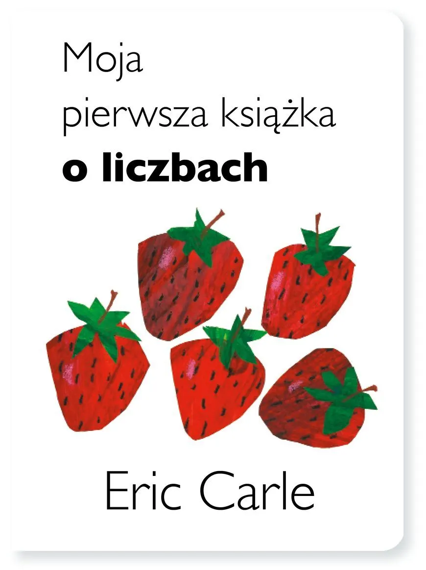 Moja pierwsza książka o liczbach  9788366749849