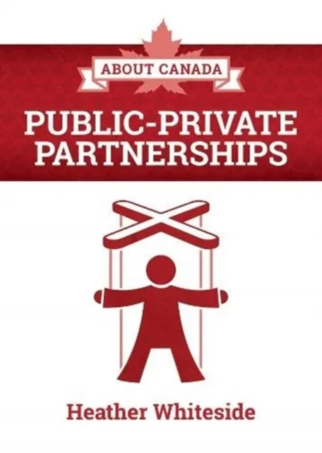 About Canada: Public-Private Partnerships  9781552668962