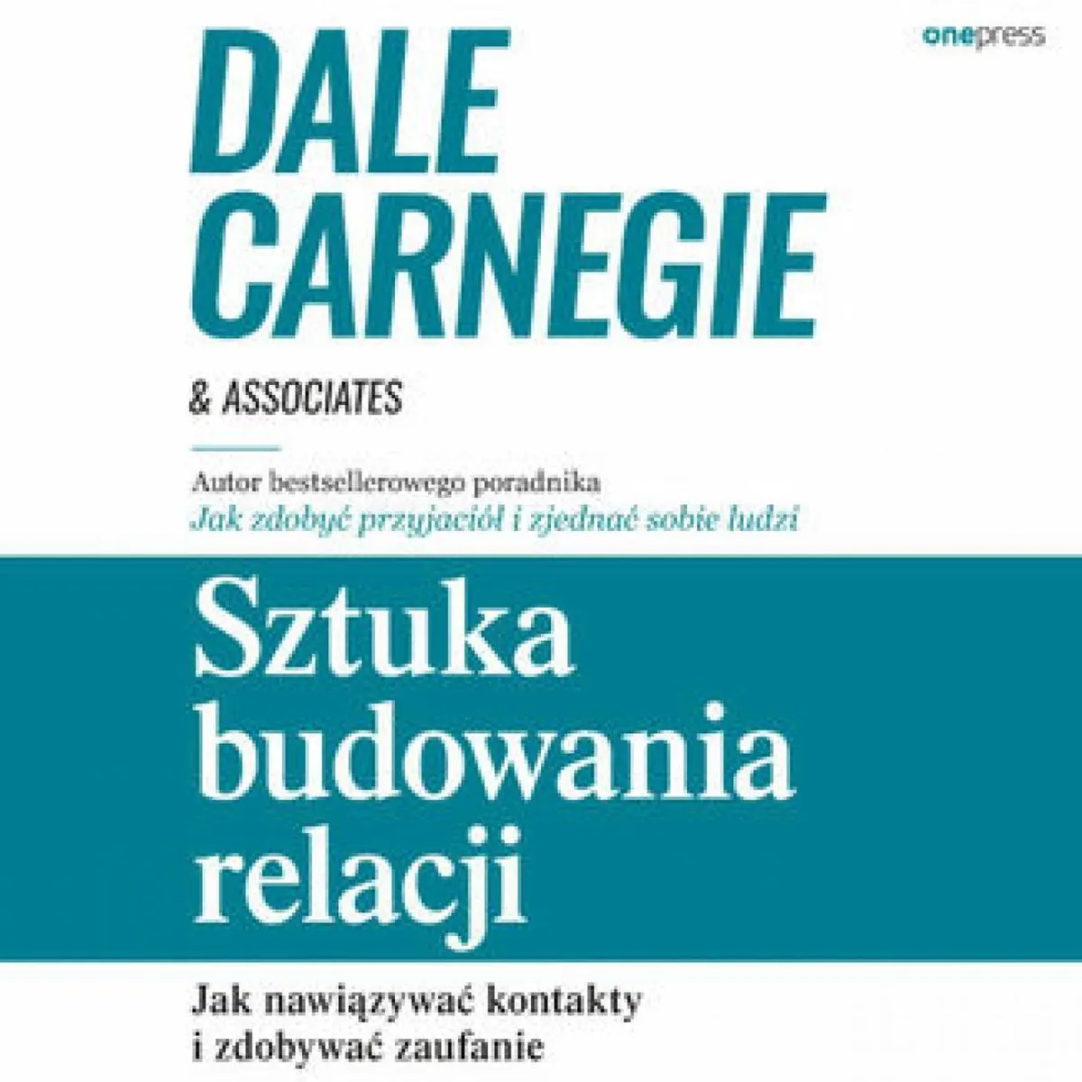 Sztuka budowania relacji. Jak nawiązywać kontakty i zdobywać zaufanie (plik audio) 9788328904439