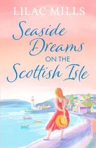 Seaside Dreams on the Scottish Isle (Coorie Castle Crafts Book 3)