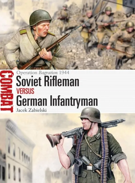 Soviet Rifleman vs German Infantryman  9781472871879