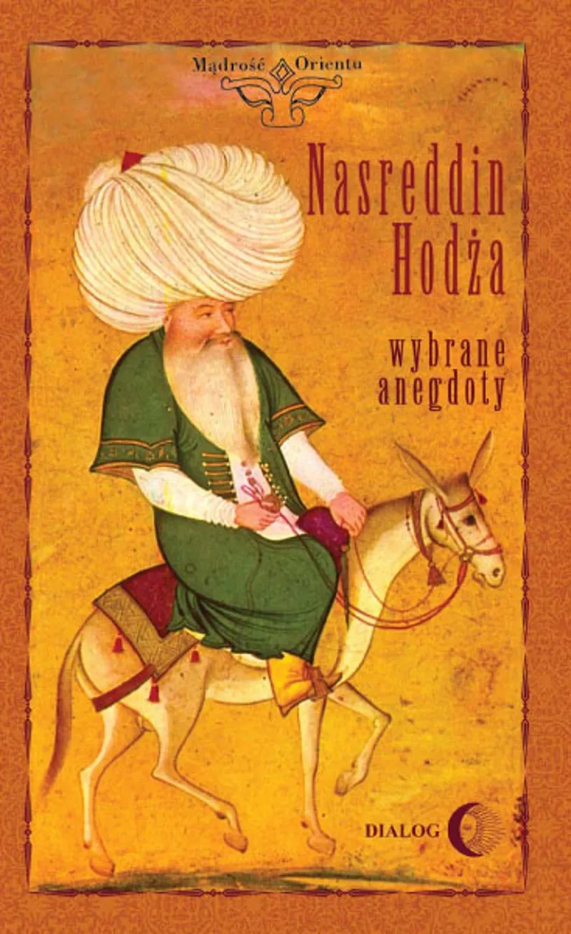 Nasreddin Hodża. Wybrane anegdoty 9788380020665