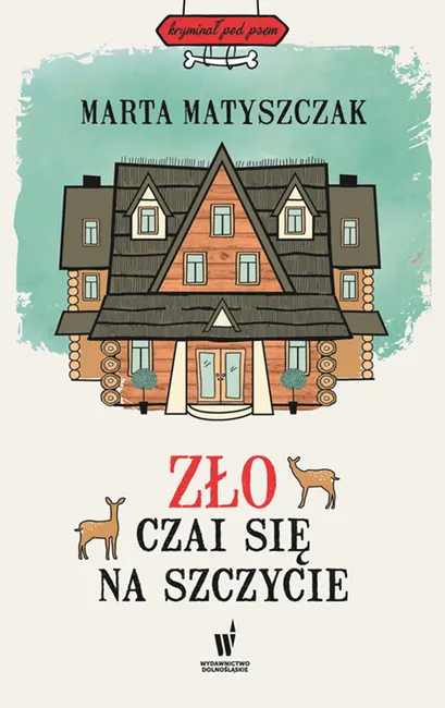 Kryminał pod psem. 4. Zło czai się na szczycie 9788327158666