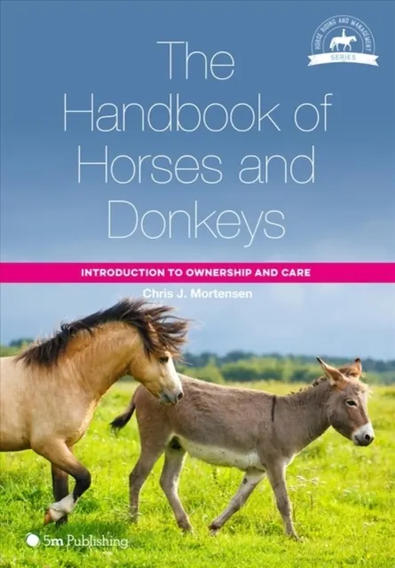 The Handbook of Horses and Donkeys  9781912178889