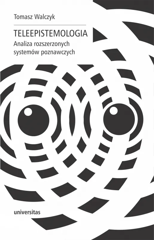 Teleepistemologia. Analiza rozszerzonych systemów poznawczych  9788324235483
