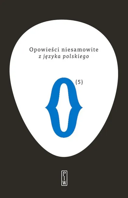 Opowieści niesamowite, t. 5: z języka polskiego 9788381962476