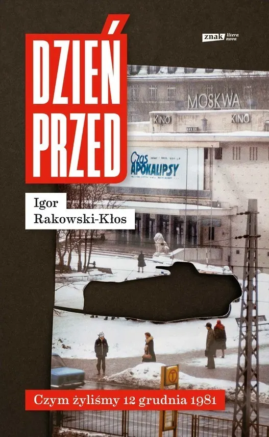 Dzień przed. Czym żyliśmy 12 grudnia 1981 9788324084760