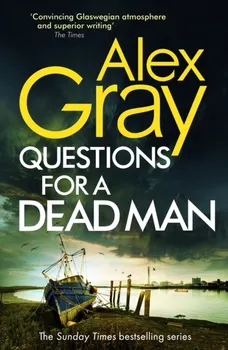 Questions for a Dead Man (DSI William Lorimer Book 20)