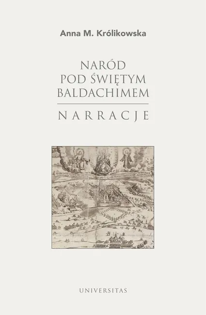 Naród pod świętym baldachimem. Narracje 9788324269334