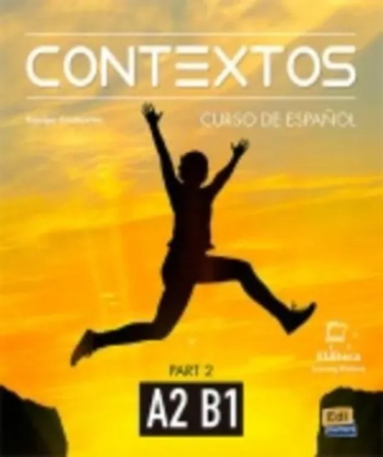 Contextos A2-B1 : Student Book with Instructions in English and Free Access to Eleteca 9788498489132