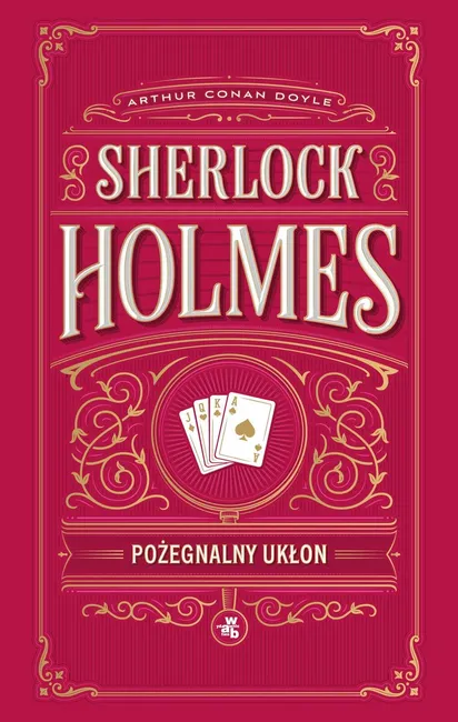 Sherlock Holmes. Pożegnalny ukłon 9788384496497