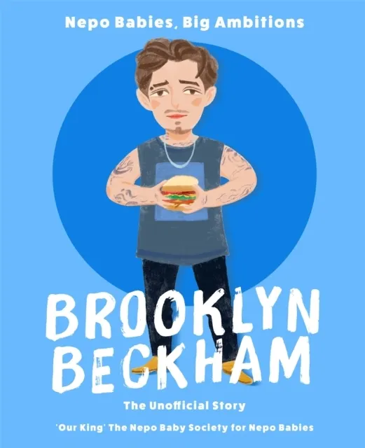Nepo Babies, Big Ambitions: Brooklyn Beckham  9781037419676