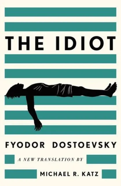 The Idiot: A New Translation  9781324096375