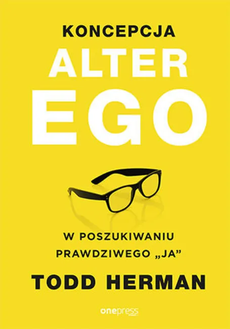 Koncepcja Alter Ego. W poszukiwaniu prawdziwego "ja" 9788328360280