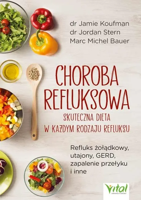 Choroba refluksowa. Skuteczna dieta w każdym rodzaju refluksu 9788381686648