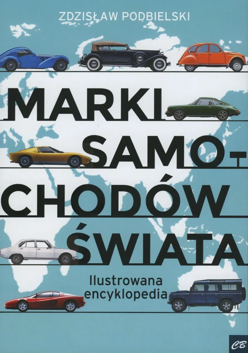 Marki samochodów świata. Ilustrowana encyklopedia  9788373393011