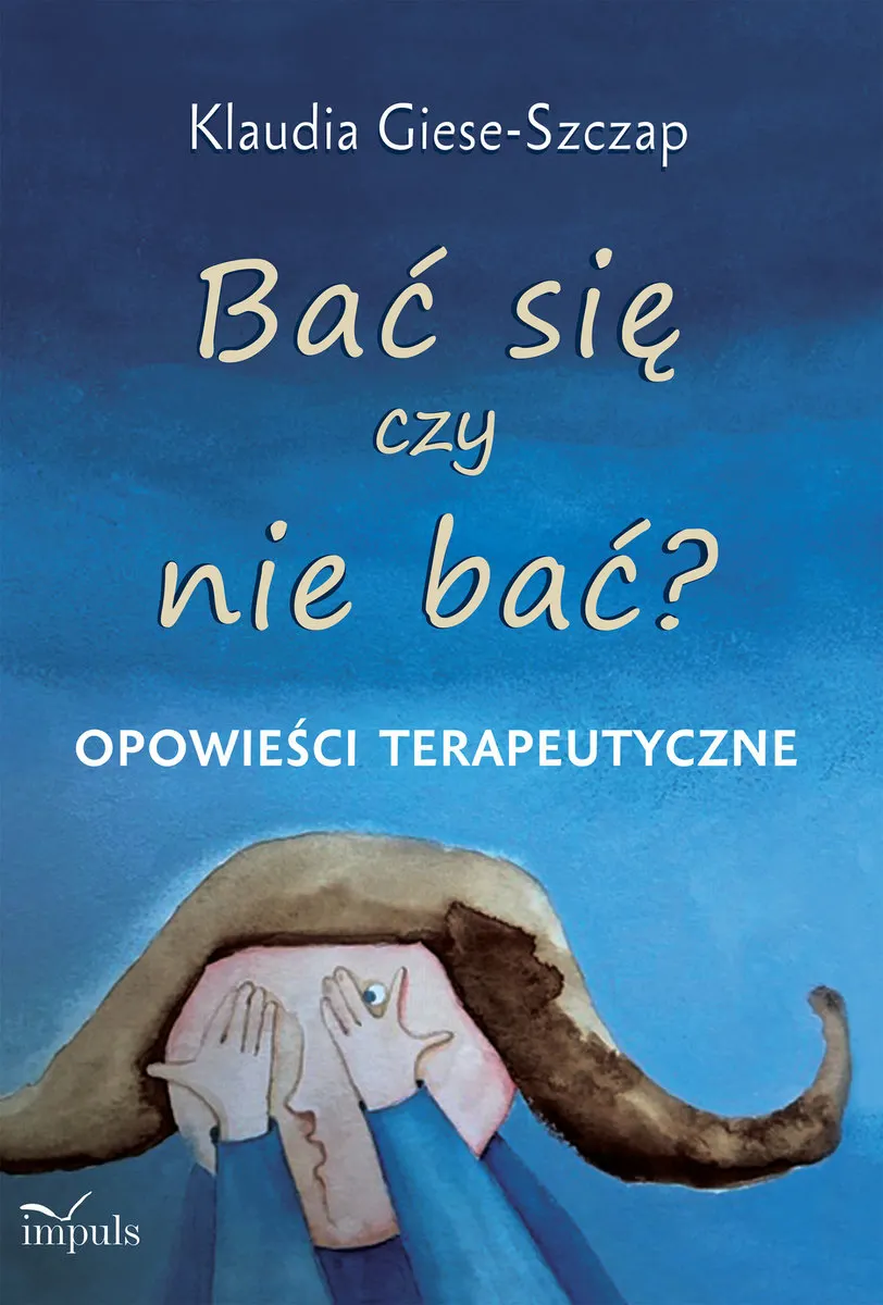 Bać się czy nie bać opowieści terapeutyczne 9788380956025