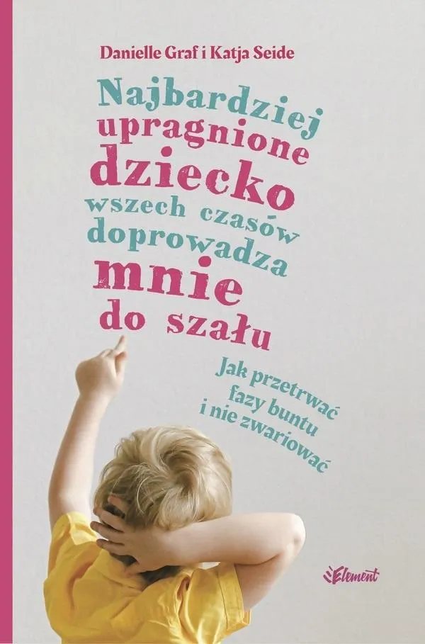 Najbardziej upragnione dziecko wszech czasów...  9788365532428