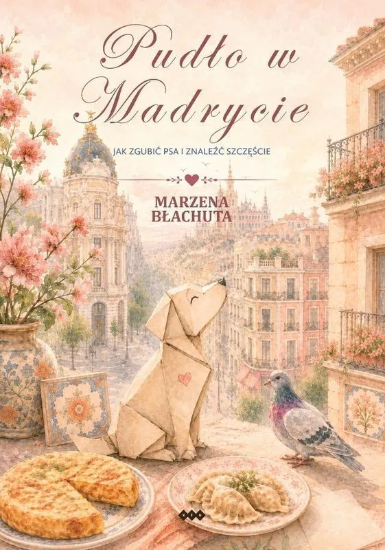 Pudło w Madrycie. Jak zgubić psa i znaleźć...  9788380115514