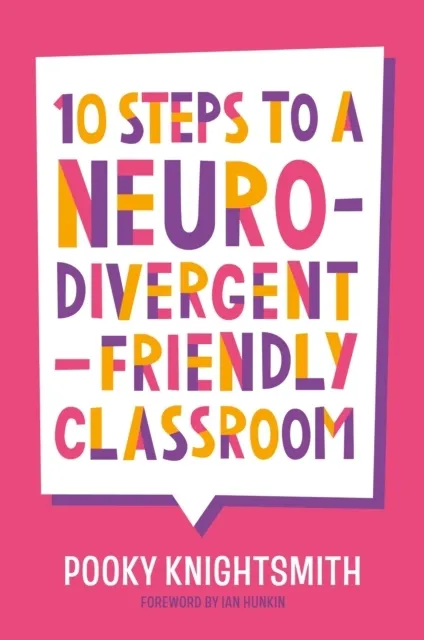 10 Steps to a Neurodivergent-Friendly Classroom  9781399837569