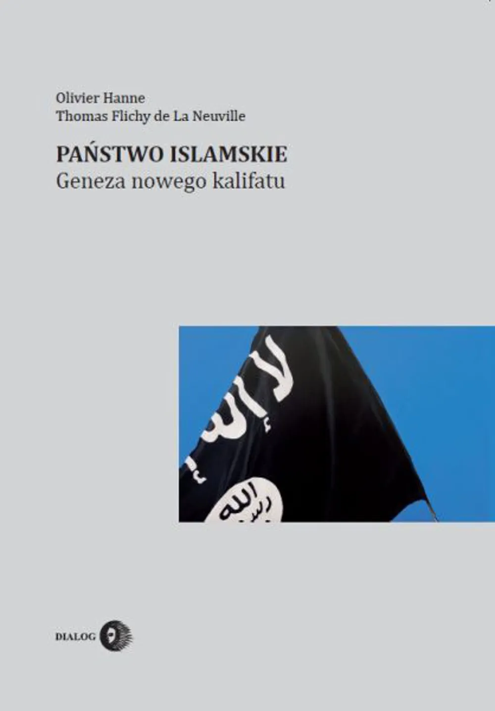 Państwo Islamskie. Geneza nowego kalifatu 9788380023925