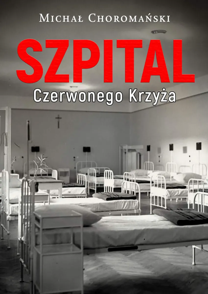 Szpital Czerwonego Krzyża (e-book) 9788366719828