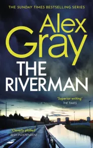 The Riverman (DSI William Lorimer Book 4)