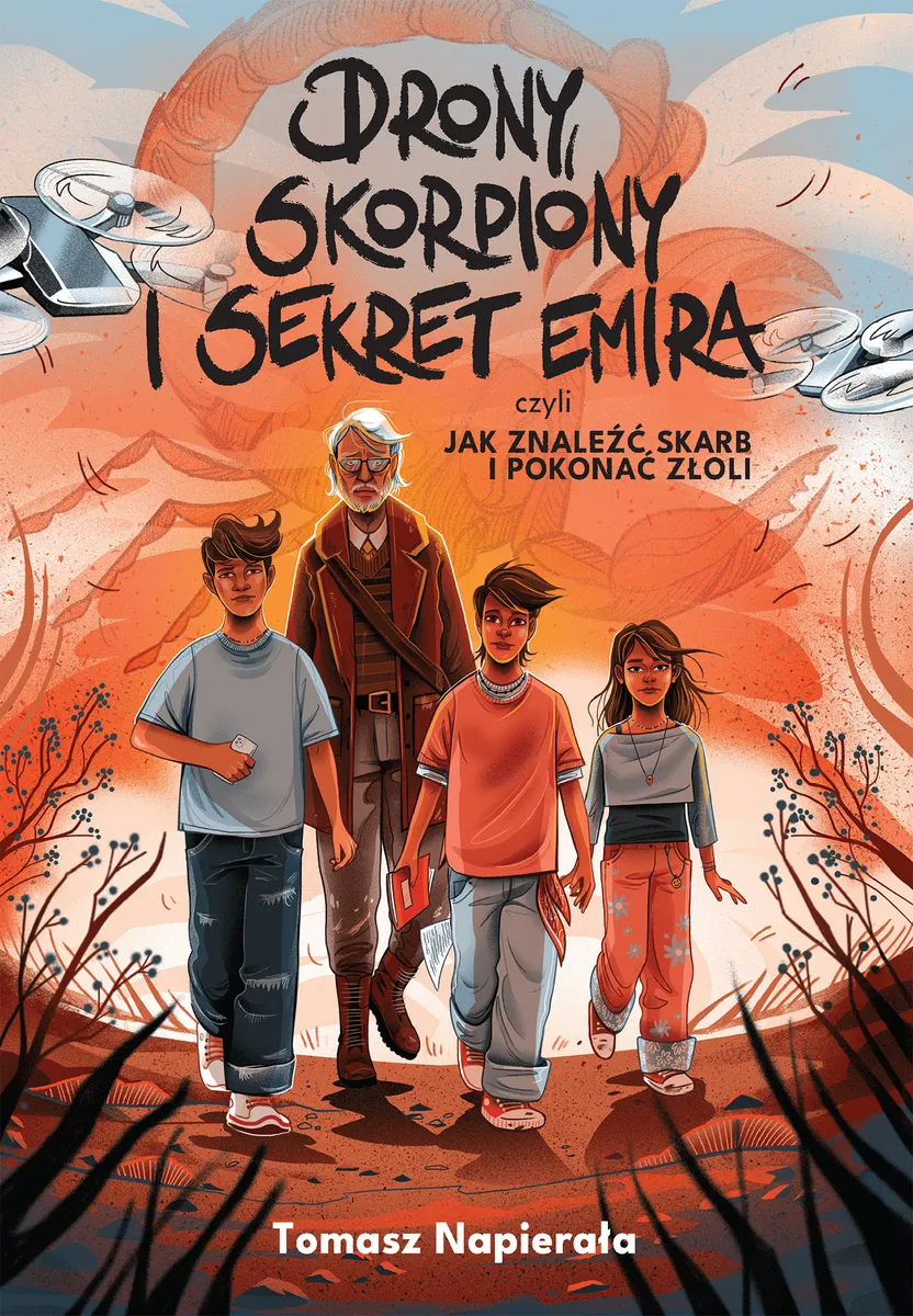 Drony, skorpiony i sekret emira, czyli jak znaleźć skarb i pokonać złoli (e-book) 9788328731424