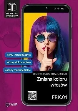 Zmiana koloru włosów. Kwalifikacja FRK.01. cz.2  9788302228551