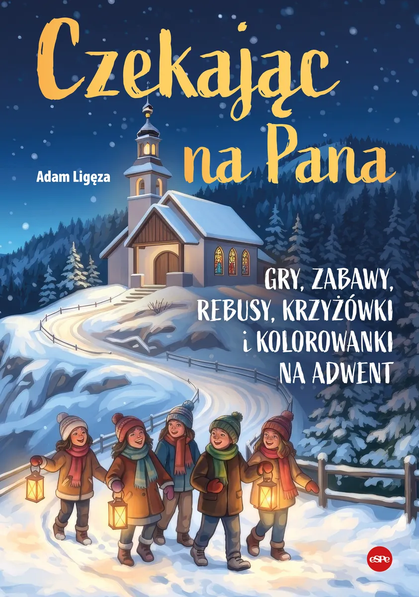 Czekając na Pana. Gry, zabawy, rebusy, krzyżówki i kolorowanki na adwent  9788384042151