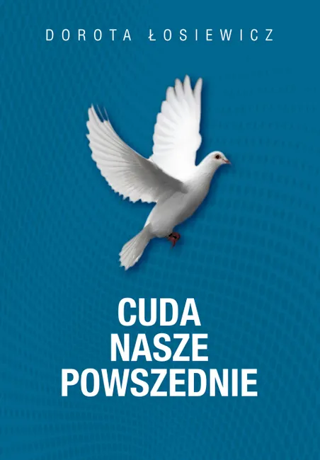 Cuda nasze powszednie 9788380794375