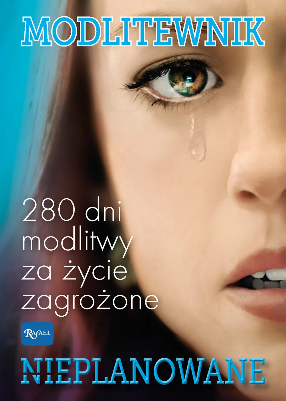 Modlitewnik. Nieplanowane. 280 dni modlitwy za życie zagrożone 9788375697780