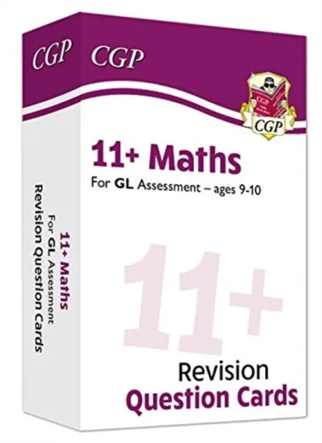 11+ GL Revision Question Cards: Maths - Ages 9-10  9781789085495