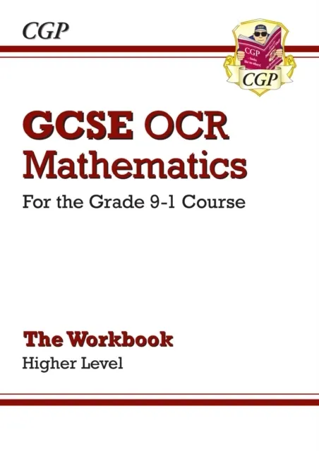 GCSE Maths OCR Workbook: Higher - for the Grade 9-1 Course  9781782943808