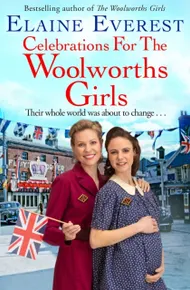 Celebrations for the Woolworths Girls (Woolworths Book 9)