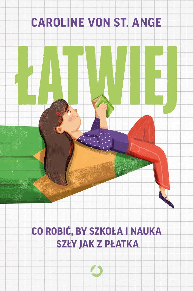 Łatwiej. Co robić, by szkoła i nauka szły jak z płatka 9788381355049