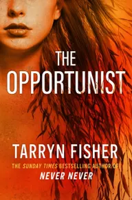 The Opportunist (Love Me with Lies Book 1)