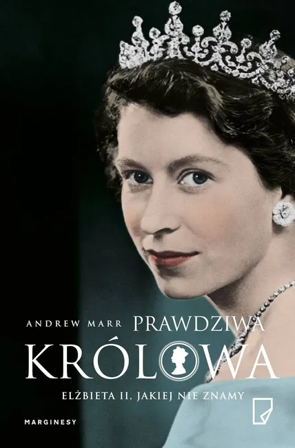Prawdziwa królowa. Elżbieta II jakiej nie znamy 9788365282064