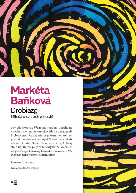 Drobiazg. Miłość w czasach genetyki 9788365970473