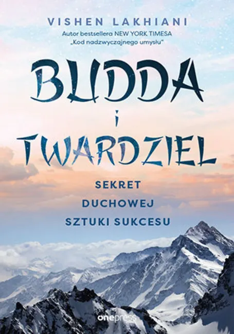 Budda i twardziel. Sekret duchowej sztuki sukcesu 9788328370784