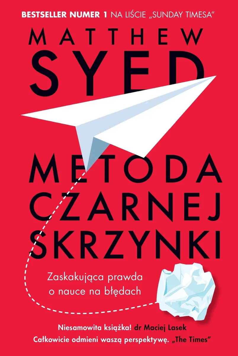 Metoda czarnej skrzynki. Zaskakująca prawda o nauce na błędach 9788367323307