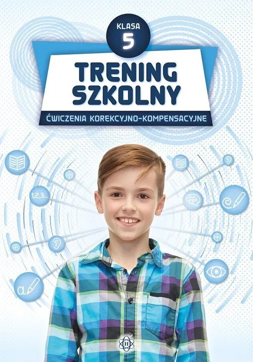 Trening szkolny Ćwiczenia korekcyjno-kompensacyjne Klasa 5  9788383092041